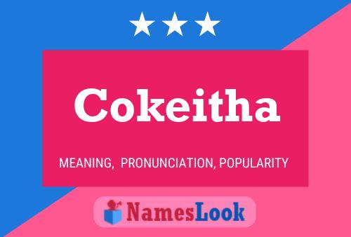 Póster del nombre Cokeitha