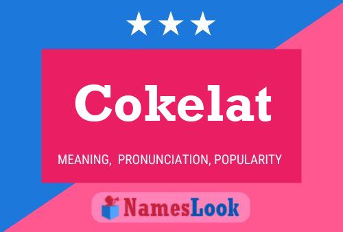 Póster del nombre Cokelat