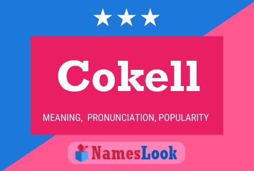 Póster del nombre Cokell