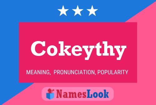 Póster del nombre Cokeythy