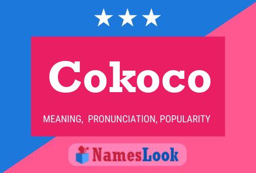 Póster del nombre Cokoco