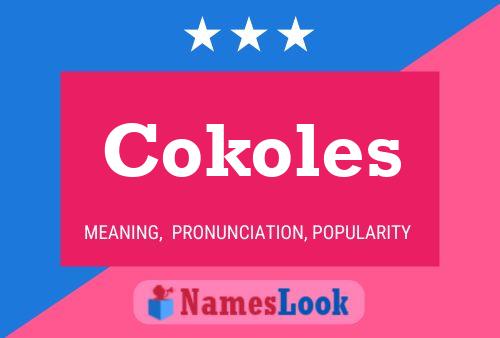 Póster del nombre Cokoles