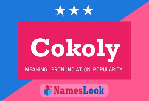 Póster del nombre Cokoly