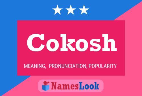 Póster del nombre Cokosh