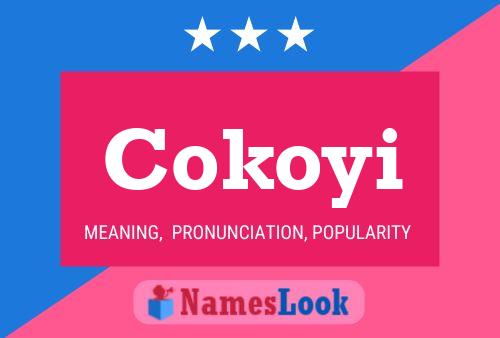 Póster del nombre Cokoyi