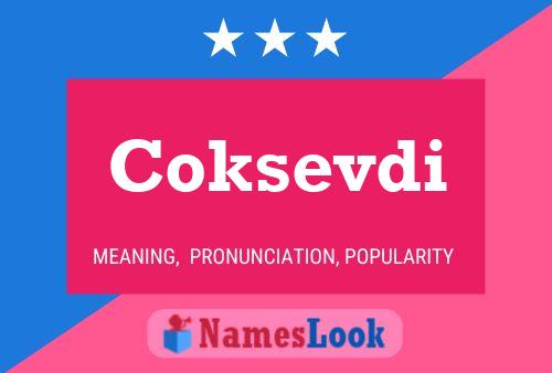 Póster del nombre Coksevdi