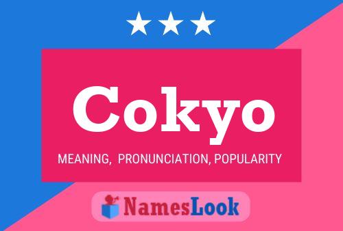 Póster del nombre Cokyo