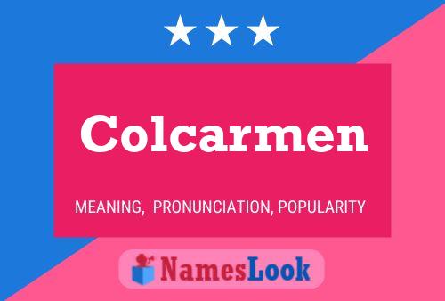 Póster del nombre Colcarmen