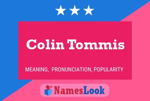 Póster del nombre Colin Tommis