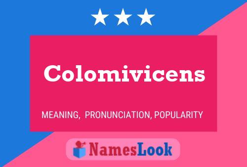 Póster del nombre Colomivicens