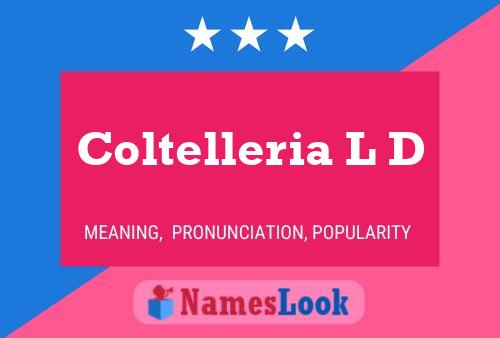 Póster del nombre Coltelleria L D