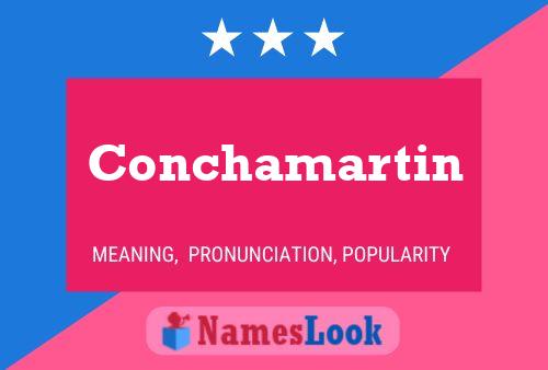 Póster del nombre Conchamartin