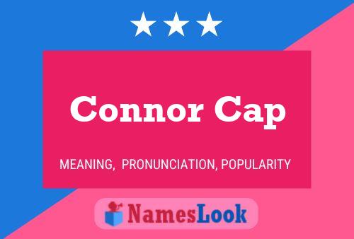 Póster del nombre Connor Cap