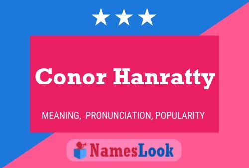 Póster del nombre Conor Hanratty