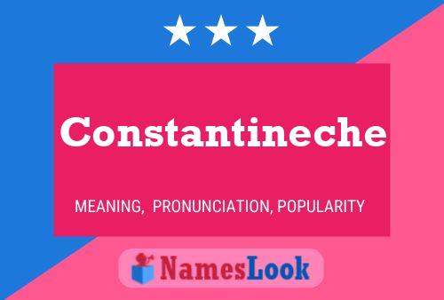 Póster del nombre Constantineche