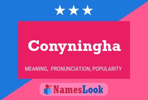 Póster del nombre Conyningha