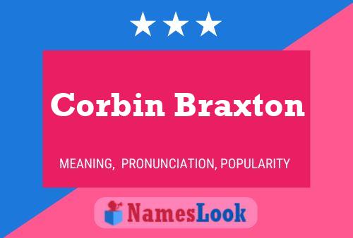 Póster del nombre Corbin Braxton