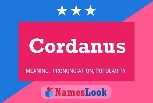 Póster del nombre Cordanus