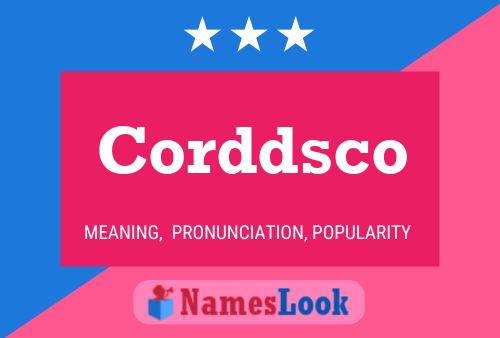 Póster del nombre Corddsco