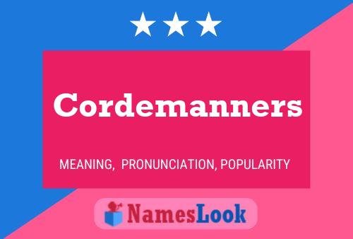 Póster del nombre Cordemanners