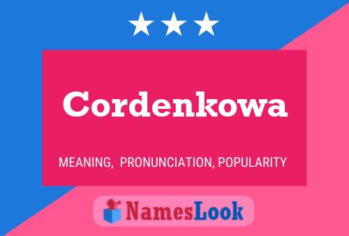 Póster del nombre Cordenkowa