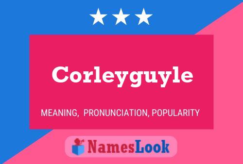 Póster del nombre Corleyguyle