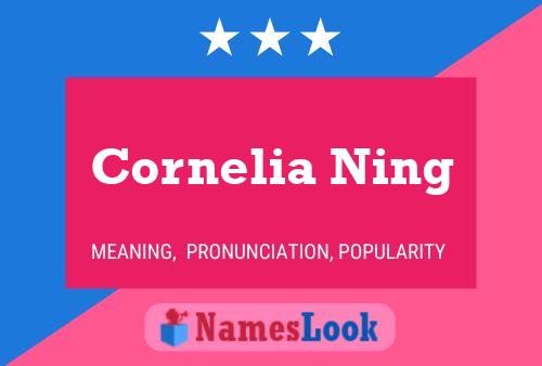 Póster del nombre Cornelia Ning