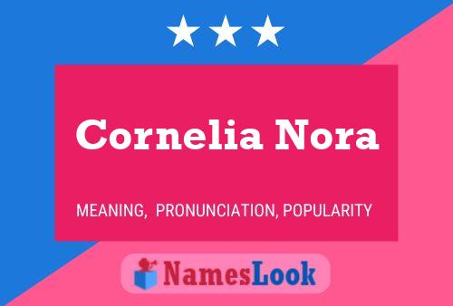 Póster del nombre Cornelia Nora