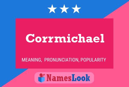 Póster del nombre Corrmichael