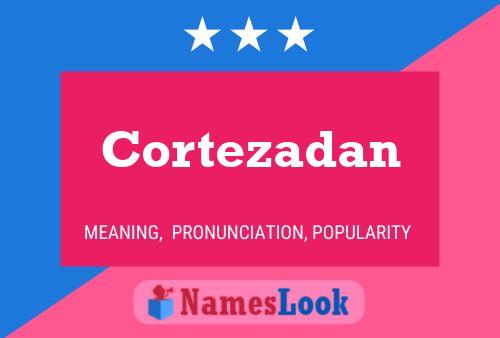 Póster del nombre Cortezadan