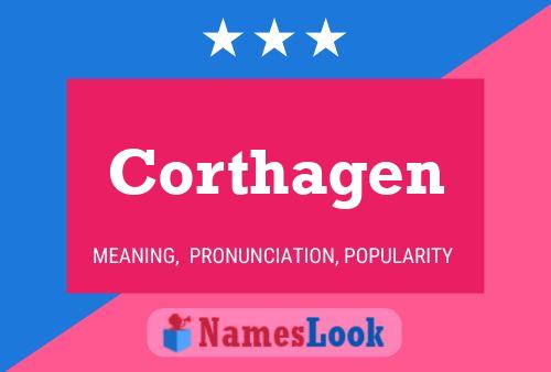 Póster del nombre Corthagen