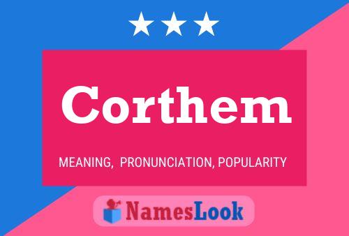 Póster del nombre Corthem