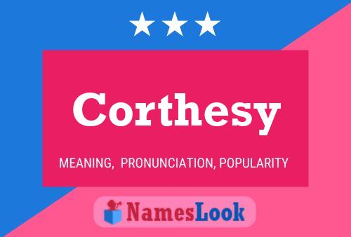 Póster del nombre Corthesy