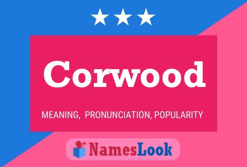 Póster del nombre Corwood