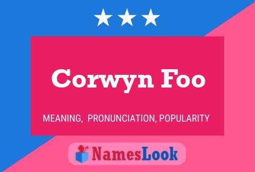 Póster del nombre Corwyn Foo