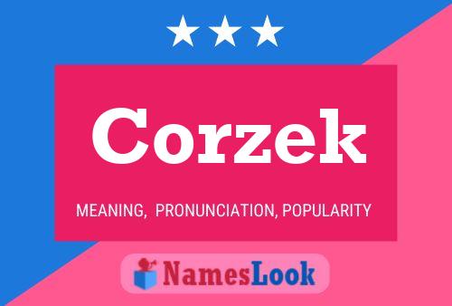 Póster del nombre Corzek