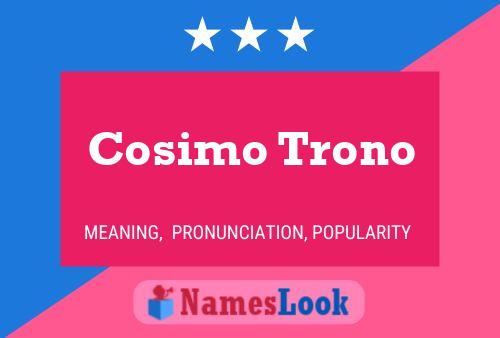 Póster del nombre Cosimo Trono