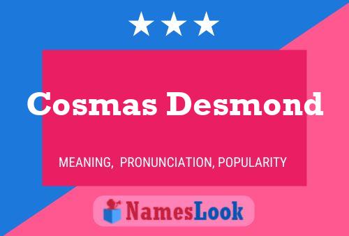 Póster del nombre Cosmas Desmond