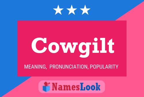 Póster del nombre Cowgilt