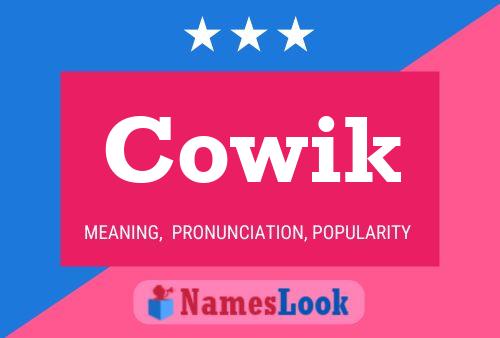 Póster del nombre Cowik