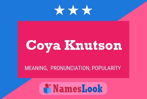 Póster del nombre Coya Knutson