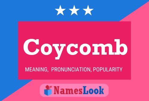 Póster del nombre Coycomb