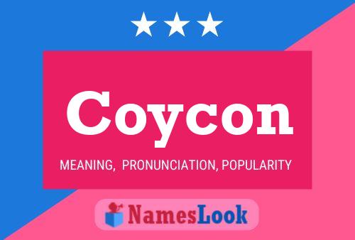 Póster del nombre Coycon