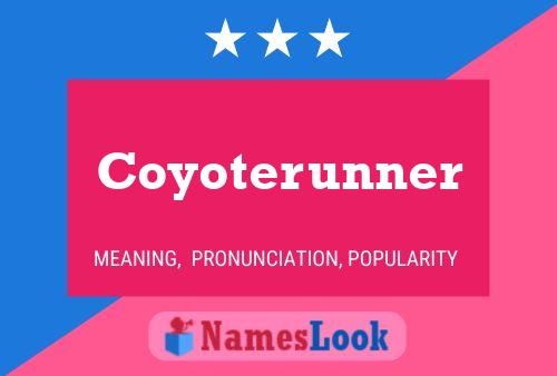 Póster del nombre Coyoterunner