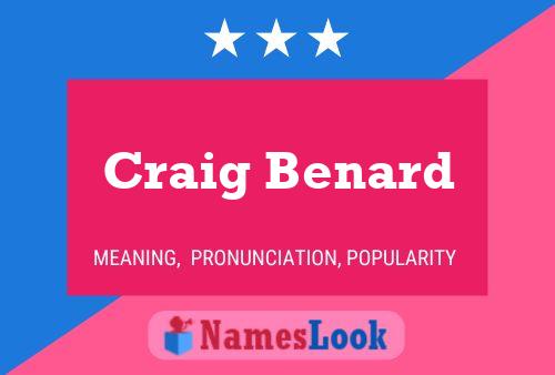 Póster del nombre Craig Benard