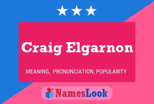 Póster del nombre Craig Elgarnon