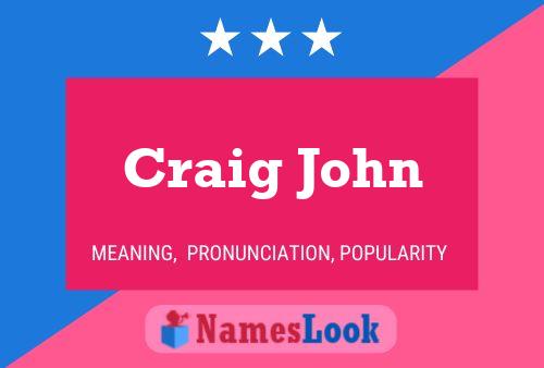 Póster del nombre Craig John