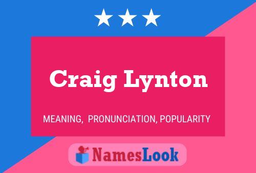 Póster del nombre Craig Lynton