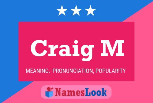 Póster del nombre Craig M