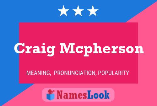 Póster del nombre Craig Mcpherson